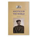 Ascetics in the World, vol. I
