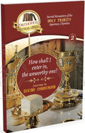 How Shall I Enter In, the Unworthy One? Journey to Divine Communion