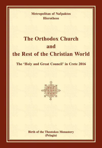 The Orthodox Church and the Rest of the Christian World