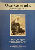 Our Geronda: The Life and Miracles of the Late Elder of Patmos, Amphilochios Makris (1889–1970)